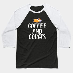 Coffee and corgis Baseball T-Shirt